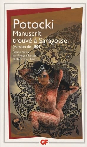 Le Manuscrit Trouve a Saragosse (Version De 1804): EDITION ETABLIE PAR FRANCOIS ROSSET ET DOMINIQUE TRIAIRE von FLAMMARION